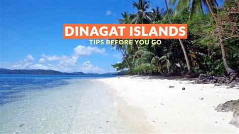DINAGAT ISLANDS: IMPORTANT TRAVEL TIPS.